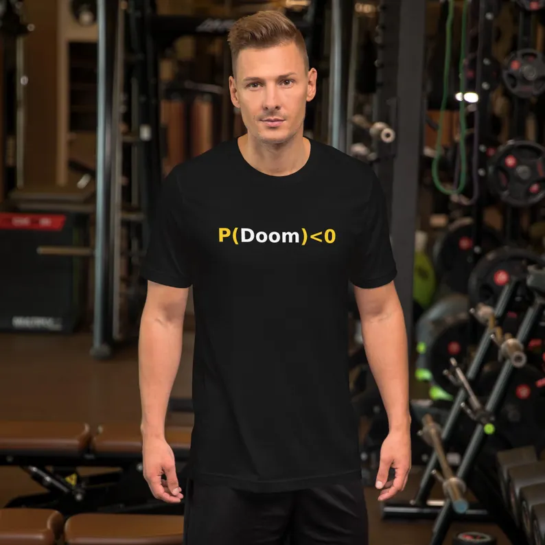 P(Doom) < 0 text-only black T-shirt